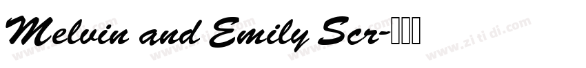 Melvin and Emily Scr字体转换